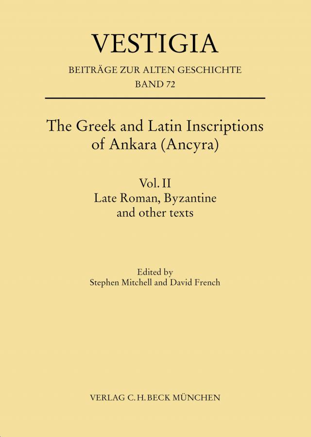 The Greek and Latin Inscriptions of Ankara (Ancyra)