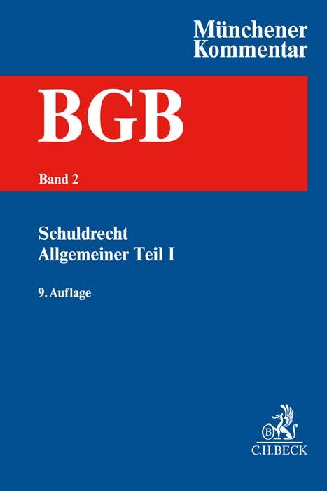 Münchener Kommentar zum Bürgerlichen Gesetzbuch Bd. 2: Schuldrecht - Allgemeiner Teil I