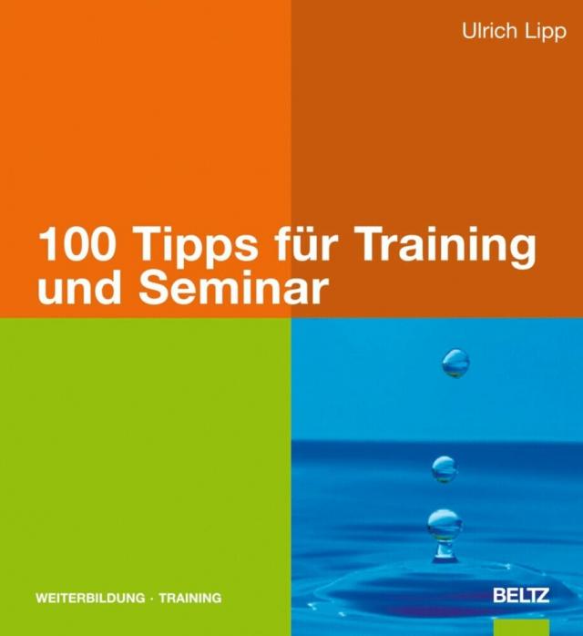 100 Tipps für Training und Seminar Beltz Weiterbildung  