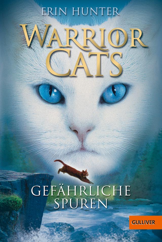 Warrior Cats. Gefährliche Spuren I, Band 5 Reihe: Gulliver 1359