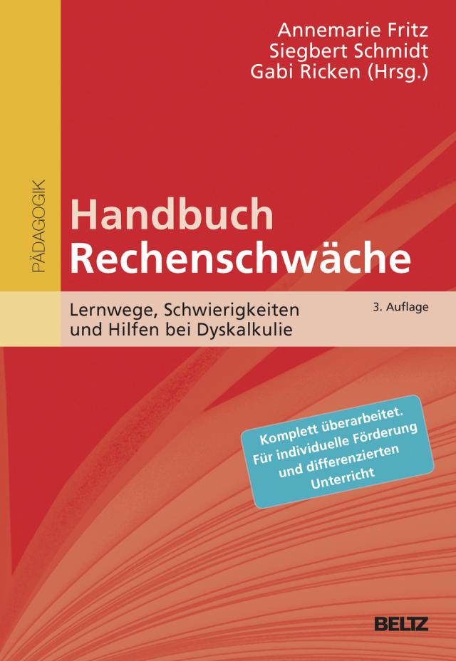 Handbuch Rechenschwäche Lernwege, Schwierigkeiten und Hilfen bei Dyskalkulie. 3., vollständig überarbeitete Aufl.. Gebunden.