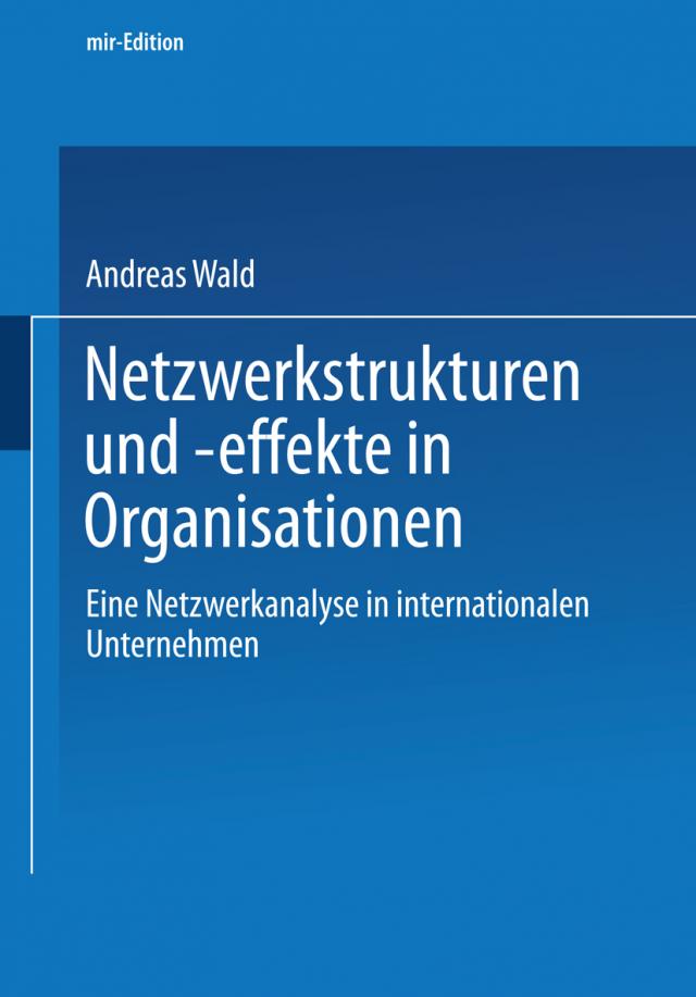 Netzwerkstrukturen und -effekte in Organisationen
