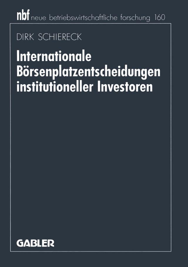 Internationale Börsenplatzentscheidungen institutioneller Investoren