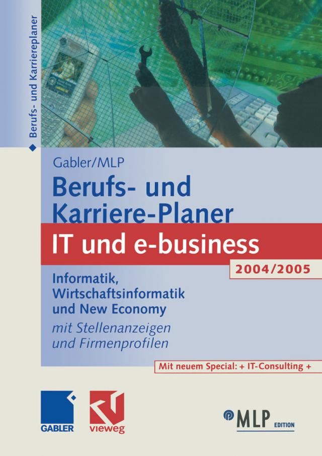 Gabler / MLP Berufs- und Karriere-Planer IT und e-business 2004/2005