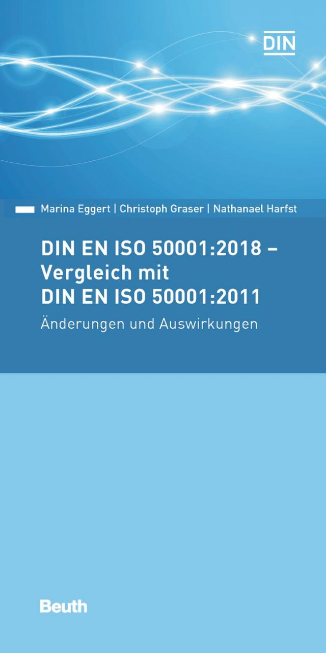 DIN EN ISO 50001:2018 - Vergleich mit DIN EN ISO 50001:2011, Änderungen und Auswirkungen - Buch mit E-Book