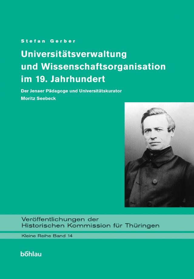 Universitätsverwaltung und Wissenschaftsorganisation im 19. Jahrhundert