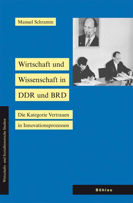 Wirtschaft und Wissenschaft in DDR und BRD