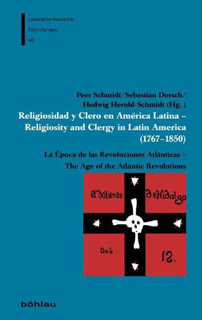Religiosidad y Clero en América Latina – Religiosity and Clergy in Latin America (1767–1850)