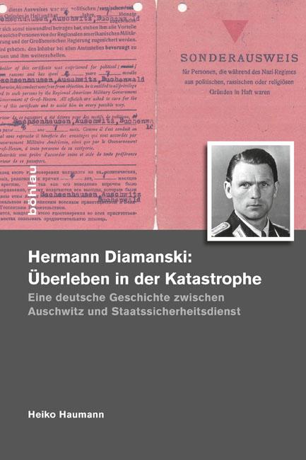 Hermann Diamanski (1910–1976): Überleben in der Katastrophe