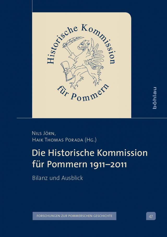 Die Historische Kommission für Pommern 1911–2011
