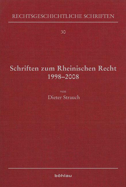 Schriften zum Rheinischen Recht 1998–2008