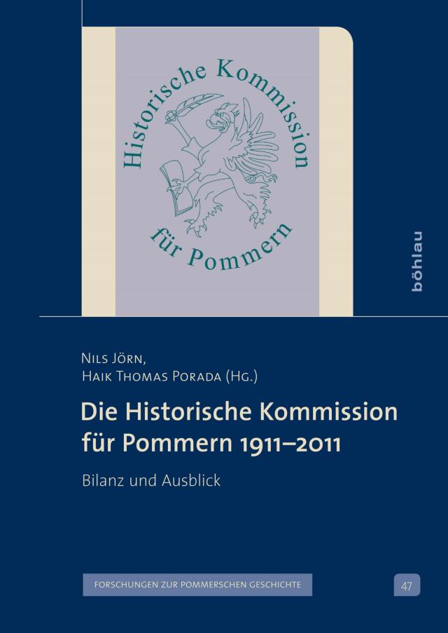Die Historische Kommission für Pommern 1911–2011
