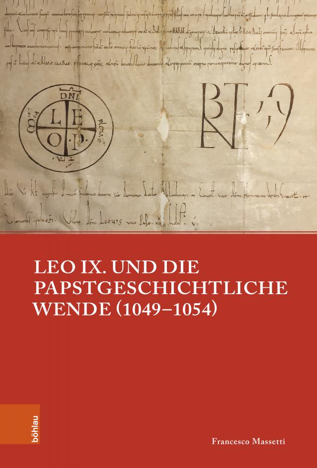 Leo IX. und die papstgeschichtliche Wende (1049–1054)