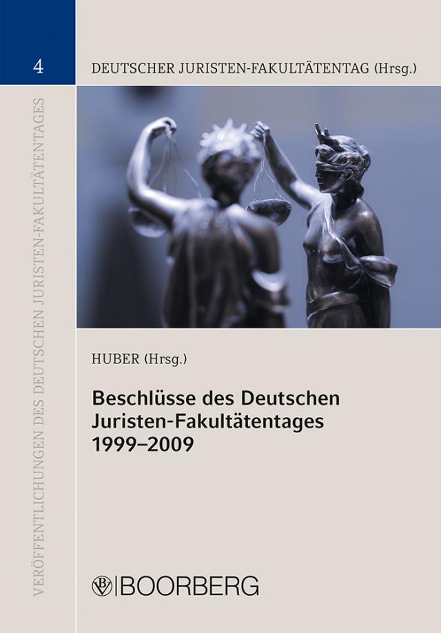 Beschlüsse des Deutschen Juristen-Fakultätentages 1999-2009