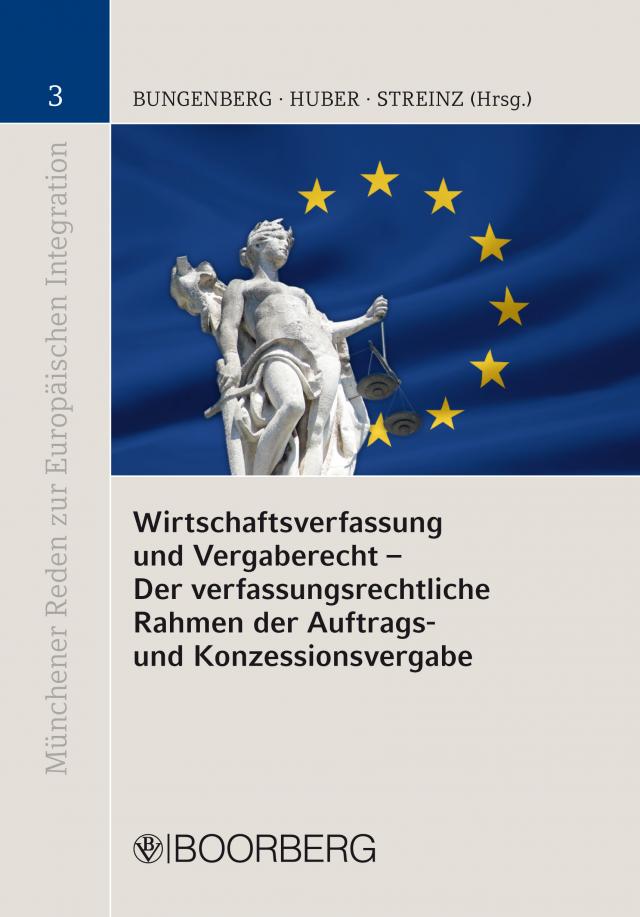 Wirtschaftsverfassung und Vergaberecht - Der verfassungsrechtliche Rahmen der Auftrags- und Konzessionsvergabe