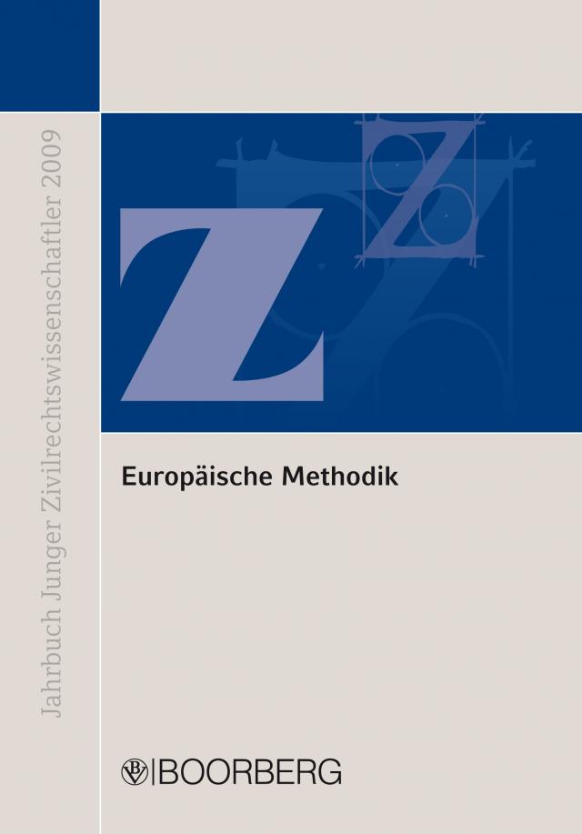 Europäische Methodik: Konvergenz und Diskrepanz europäischen und nationalen Privatrechts