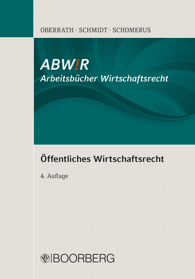 Öffentliches Wirtschaftsrecht ABW!R Arbeitsbücher Wirtschaftsrecht  