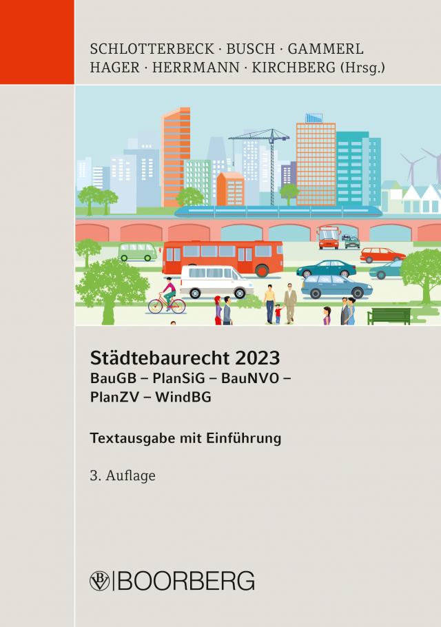 Städtebaurecht 2023 BauGB - PlanSiG- BauNVO - PlanZV - WindBG