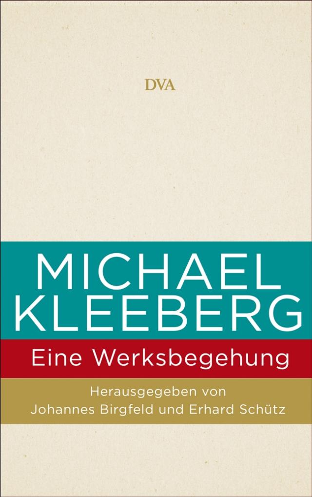 Michael Kleeberg - eine Werksbegehung