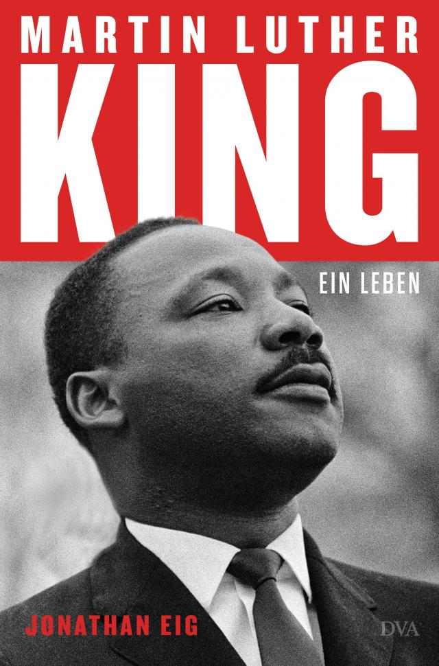 Martin Luther King Ein Leben - Die erste Biografie seit 30 Jahren. 28.02.2024. BB.
