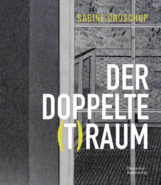 Sabine Groschup – DER DOPPELTE (T)RAUM