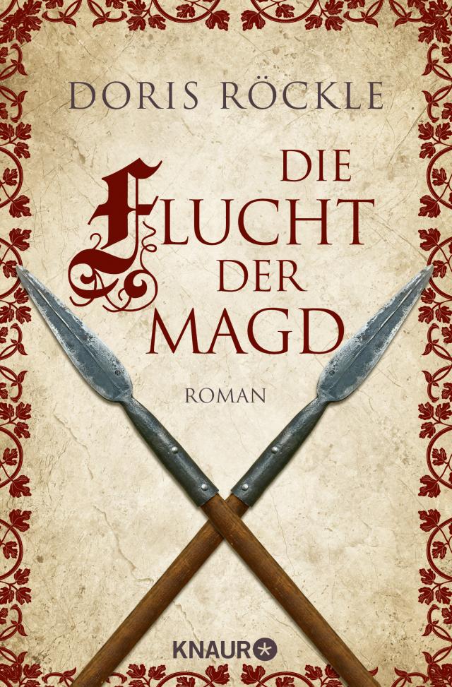 Die Flucht der Magd Historischer Roman. Kartoniert.