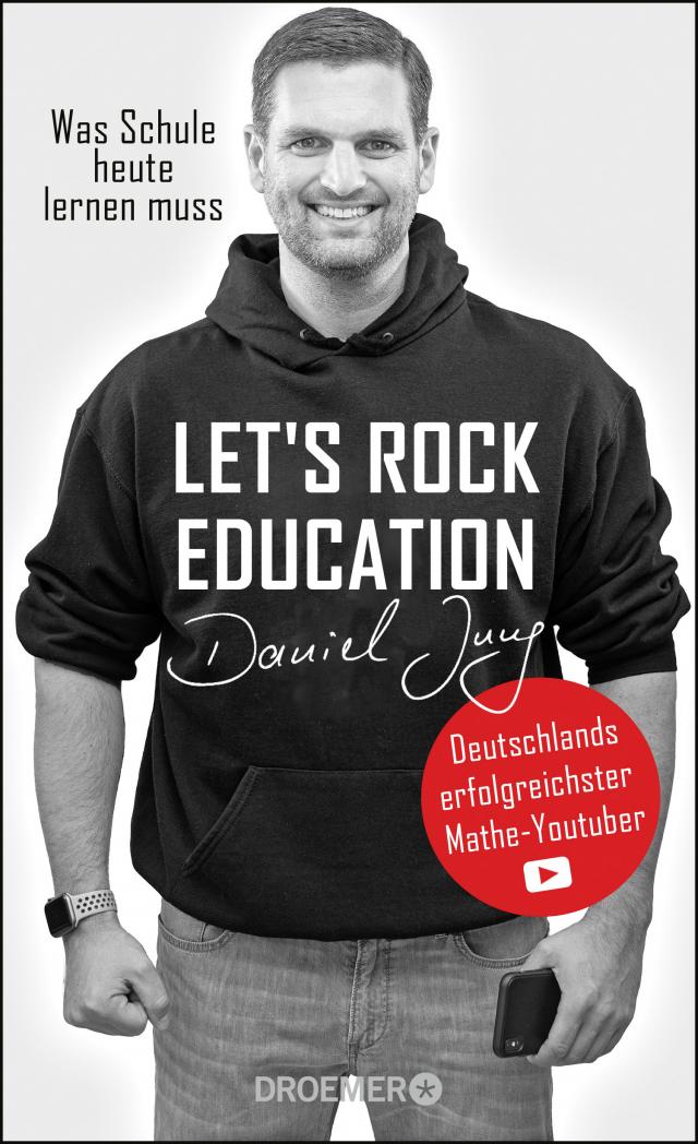 Let's rock education - Deutschlands erfolgreichster Mathe-Youtuber