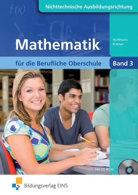 Mathematik für die Berufliche Oberschule - Nichttechnische Ausbildungsrichtungen, m. CD-ROM. Bd.3