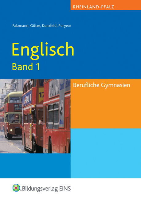 Englisch für das Berufliche Gymnasium in Rheinland-Pfalz. Bd.1
