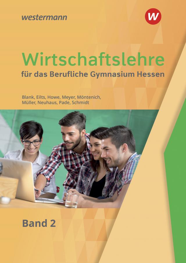 Wirtschaftslehre für das Berufliche Gymnasium in Hessen. Bd.2
