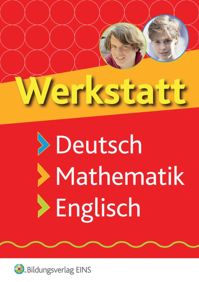 Werkstatt Deutsch, Mathematik, Englisch