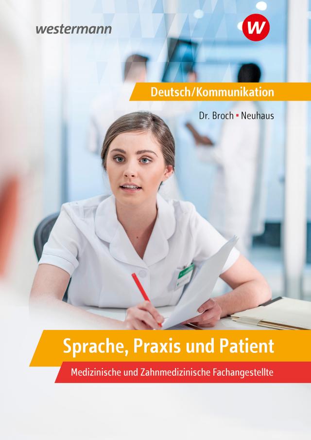 Sprache, Praxis und Patient
