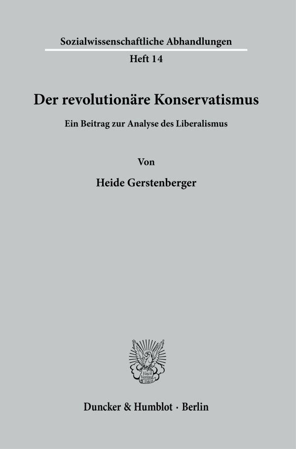 Der revolutionäre Konservatismus.