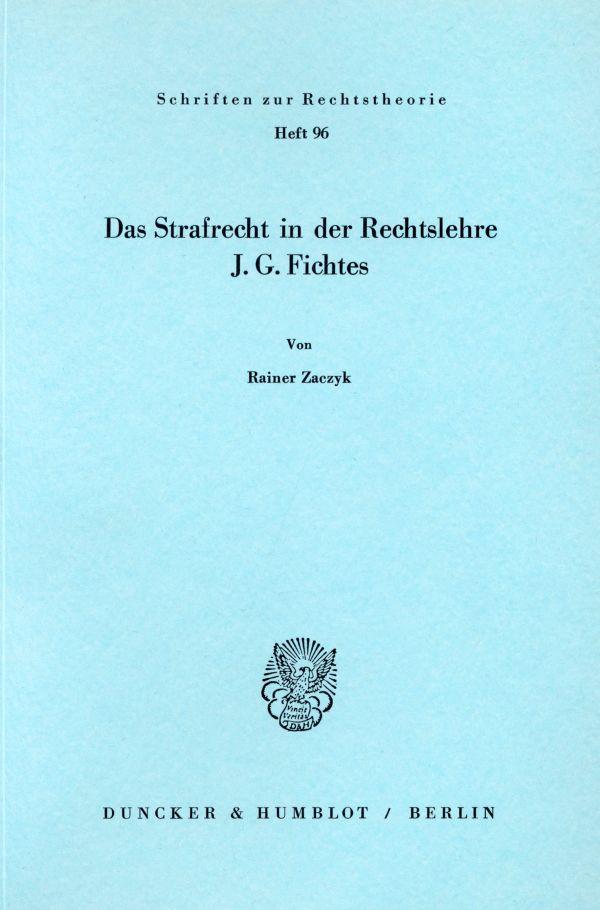 Das Strafrecht in der Rechtslehre J. G. Fichtes.