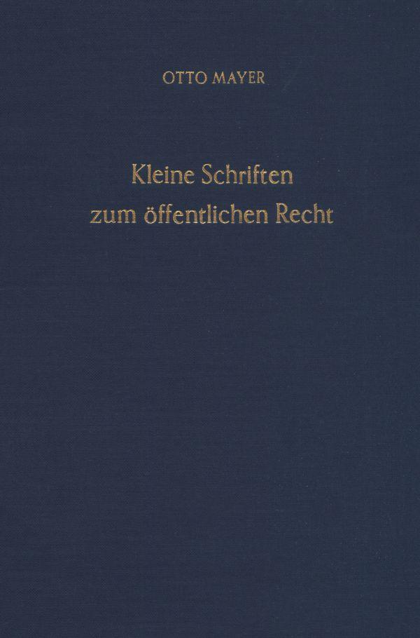 Kleine Schriften zum öffentlichen Recht, 2 Bde.