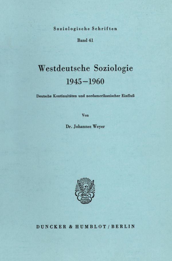 Westdeutsche Soziologie 1945-1960.