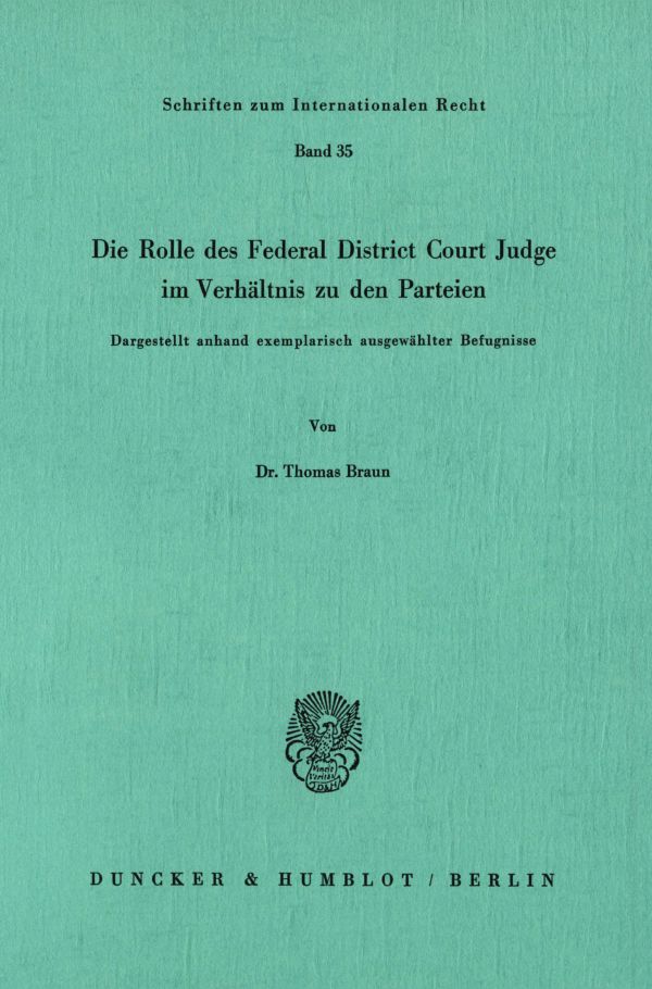 Die Rolle des Federal District Court Judge im Verhältnis zu den Parteien.