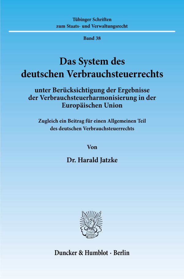Das System des deutschen Verbrauchsteuerrechts