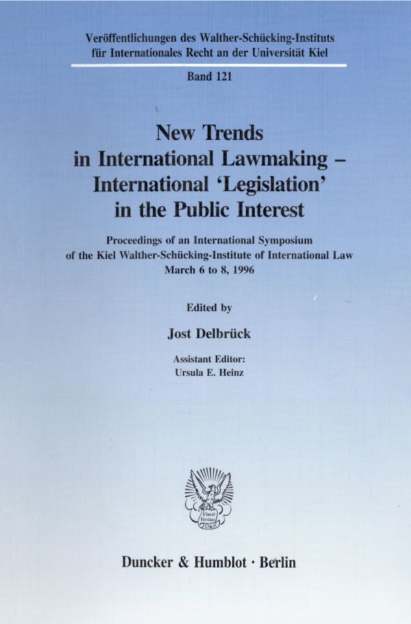 New Trends in International Lawmaking - International 'Legislation' in the Public Interest.