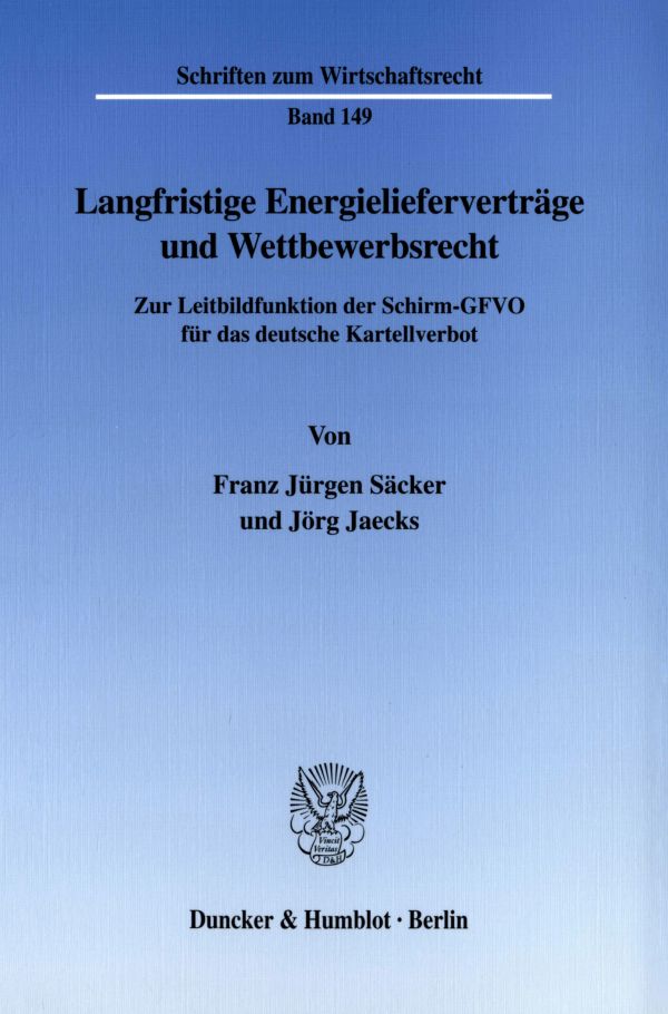 Langfristige Energielieferverträge und Wettbewerbsrecht.