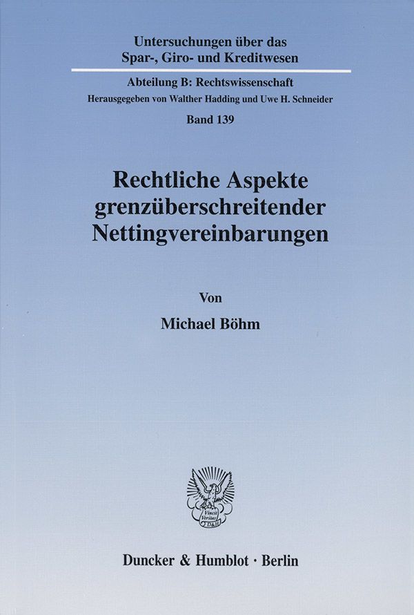 Rechtliche Aspekte grenzüberschreitender Nettingvereinbarungen.