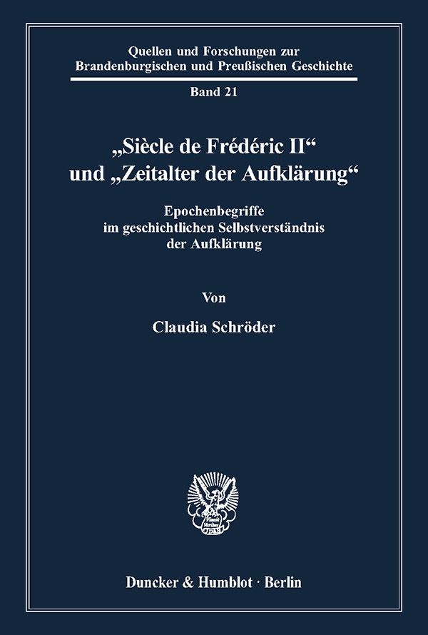 »Siècle de Frédéric II« und »Zeitalter der Aufklärung«.