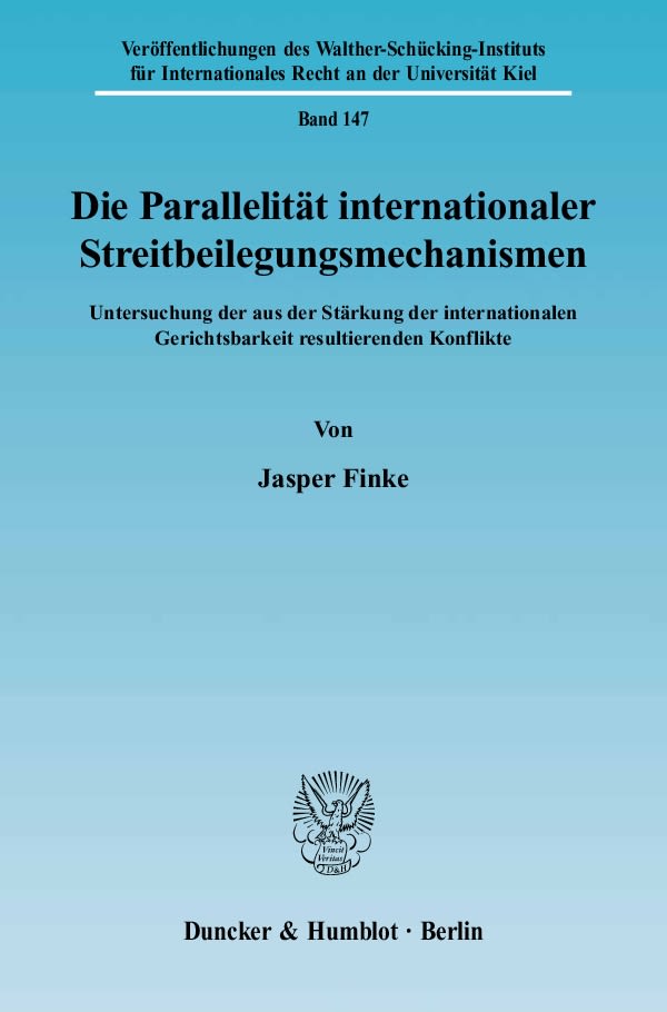 Die Parallelität internationaler Streitbeilegungsmechanismen