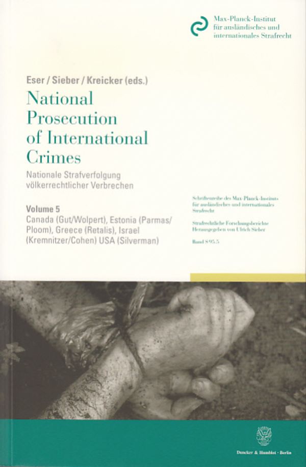National Prosecution of International Crimes / Nationale Strafverfolgung völkerrechtlicher Verbrechen.