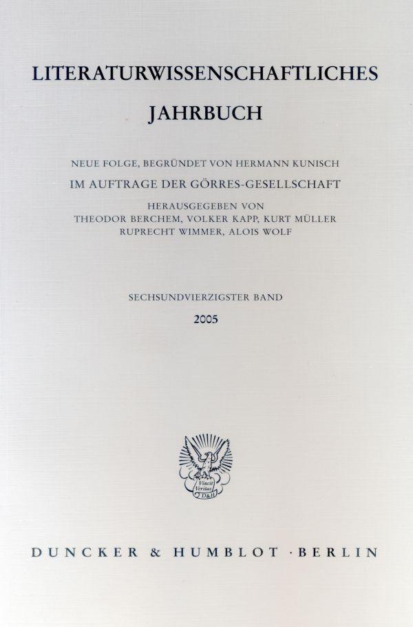 Literaturwissenschaftliches Jahrbuch.. Bd.46/2005