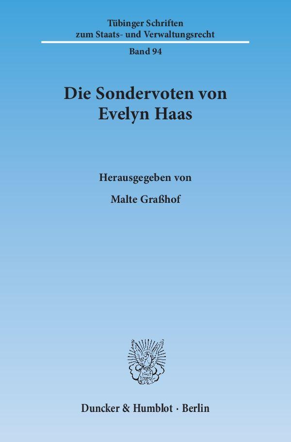 Die Sondervoten von Evelyn Haas.