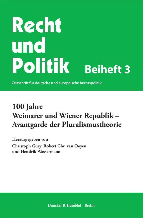 100 Jahre Weimarer und Wiener Republik – Avantgarde der Pluralismustheorie.