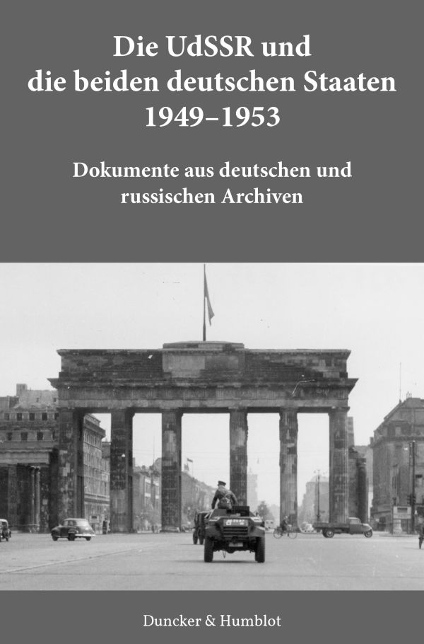 Die UdSSR und die beiden deutschen Staaten 1949–1953.