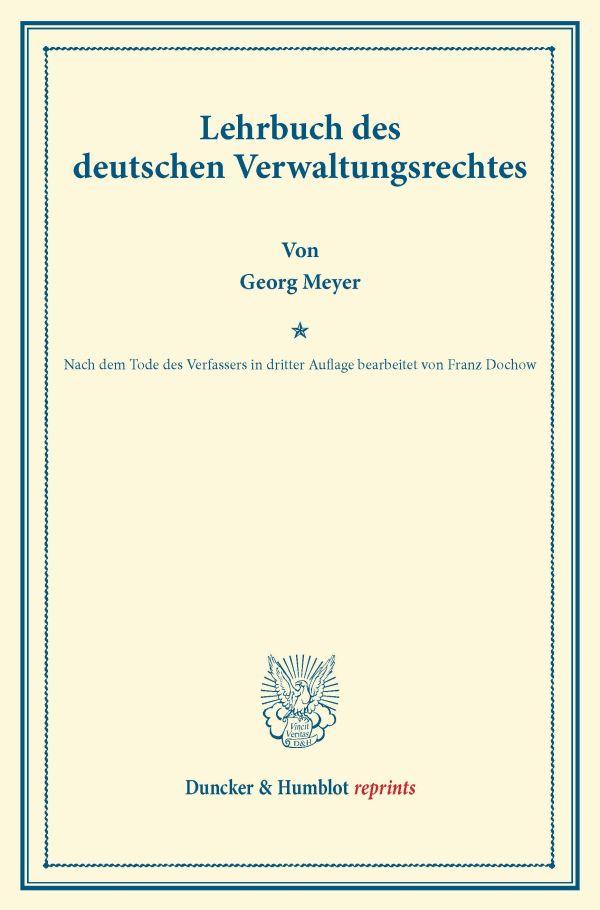 Lehrbuch des deutschen Verwaltungsrechtes.