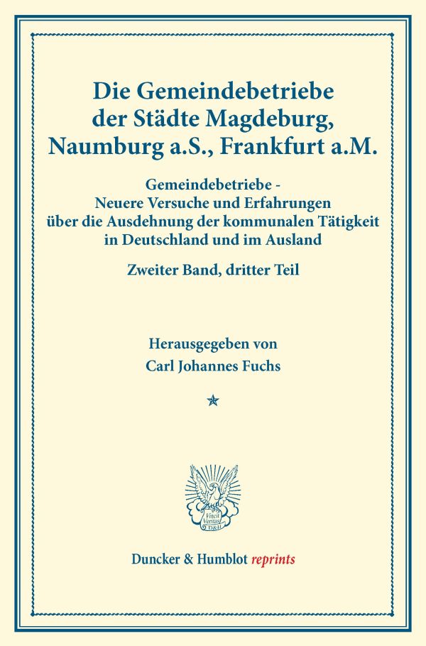 Die Gemeindebetriebe der Städte Magdeburg, Naumburg a.S., Frankfurt a.M.. Bd.2, Tl. 3